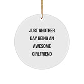 Funny Sweetheart Circle Ornament Gifts from Men to Sweetheart, Christmas Unique Ornaments for Sweetheart, Just Another Day Being An Awesome Sweetheart - Image 1